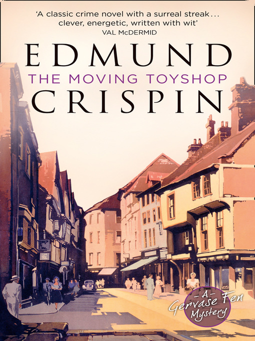Title details for The Moving Toyshop by Edmund Crispin - Available